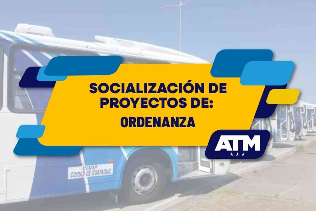 Proyecto de ordenanza sobre tarifas del transporte público socializado por la ATM en Guayaquil